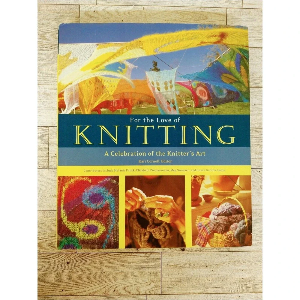 For the‎ Love of Knitting a Celebration of Knitters Art Kari Cornell Hardcover